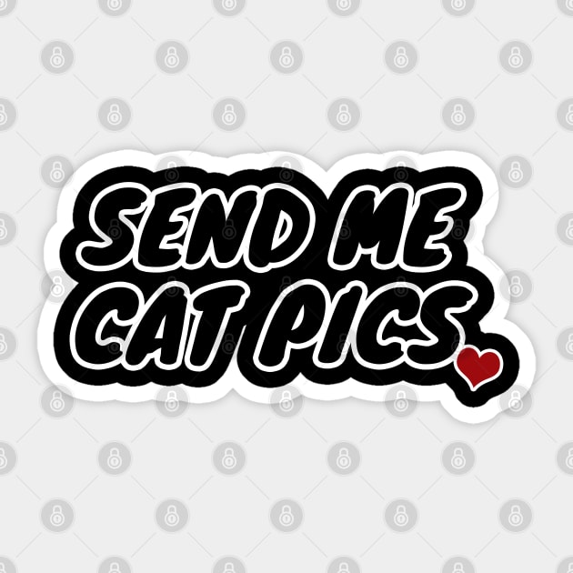 Send Me Cat Pics Sticker by LunaMay